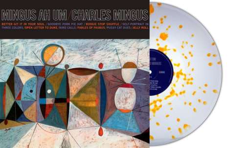 Charles Mingus (1922-1979): Mingus Ah Um (180g) (Limited Numbered Edition) (Clear/Orange Splatter Vinyl), LP