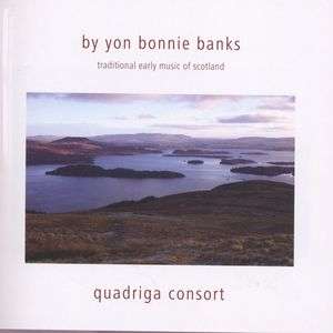 By Yon Bonnie Banks - Traditional early Music of Scotland, CD