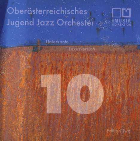 Oberösterreichisches Jugend Jazz Orchester: 10 Unterkante Luxusversion Edition Two, CD