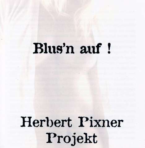 Herbert Pixner (geb. 1975): Blus'n auf, CD