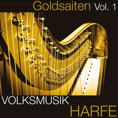 Goldsaiten Vol.1-Harfe Volksmusik, CD
