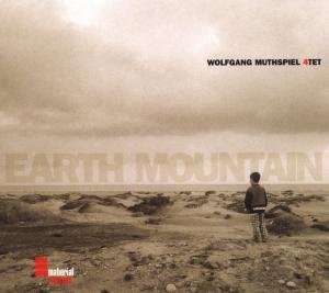 Wolfgang Muthspiel (geb. 1965): Earth Mountain, CD