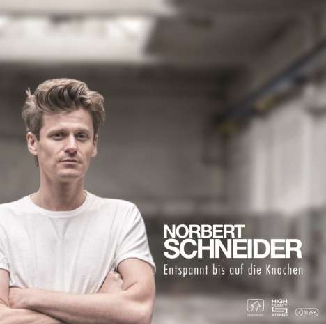 Norbert Schneider: Entspannt bis auf die Knochen, CD