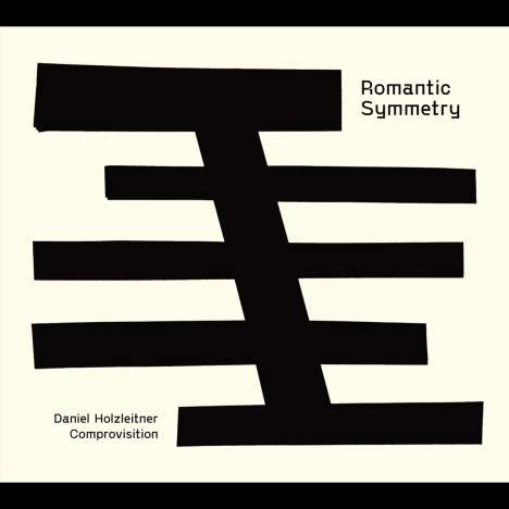 Daniel Holzleitner: Romantic Symmetry, CD