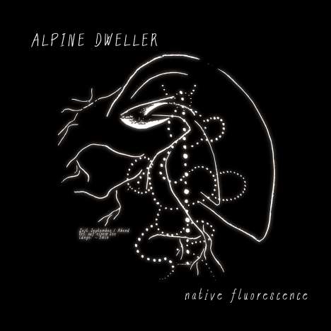 Alpine Dweller: Native Fluorescence, LP