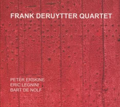 Frank Quartet Deruytter: Frank Deruytter Quartet, CD