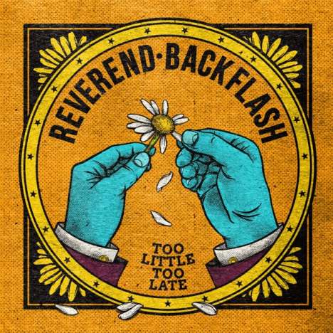 Reverend Backflash: Too Little Too Late, CD