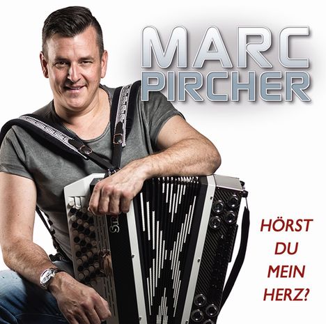 Marc Pircher: Hörst du mein Herz?, CD
