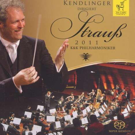 Kendlinger dirigiert Strauss 2011, Super Audio CD