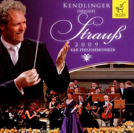 Kendlinger dirigiert Strauß 2009, CD