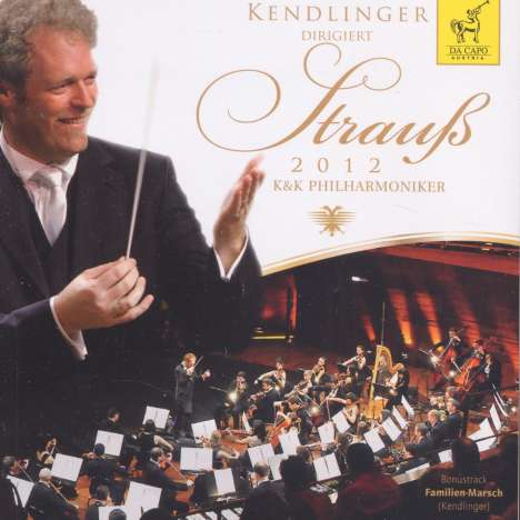 Kendlinger dirigiert Strauss 2012, CD