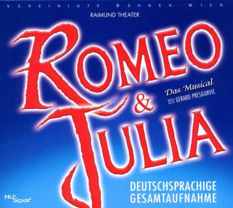Musical: Romeo &amp; Julia (Deutschsprachige Gesamtaufnahme), 2 CDs