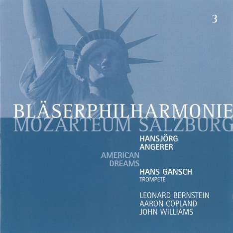 Bläserphilharmonie Mozarteum Salzburg - American Dreams, CD