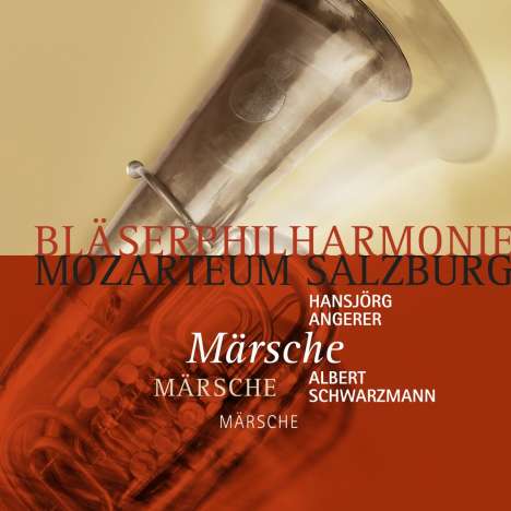 Bläserphilharmonie Mozarteum Salzburg - Märsche, CD