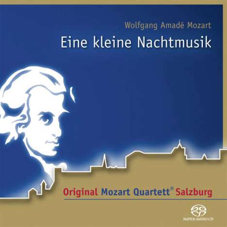 Mozart Quartett Salzburg - Eine kleine Nachtmusik, Super Audio CD