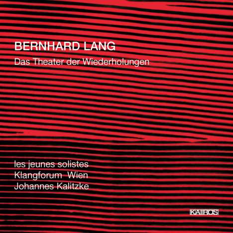 Bernhard Lang (geb. 1957): Das Theater der Wiederholungen, 2 Super Audio CDs