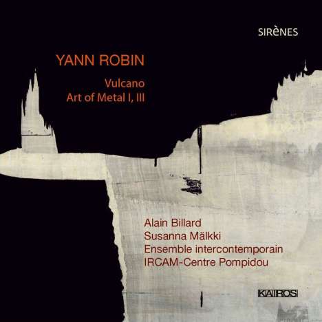 Yann Robin (geb. 1974): Vulcano für 29 Musiker, CD