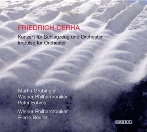 Friedrich Cerha (geb. 1926): Konzert für Schlagzeug &amp; Orchester, CD