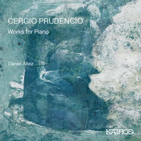 Cergio Prudencio (geb. 1955): Klavierwerke, CD