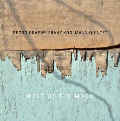 Georg Graewe &amp; Franz Koglmann: West of the Moon, CD