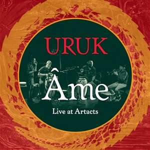 URUK: Âme: Live At Artacts, LP
