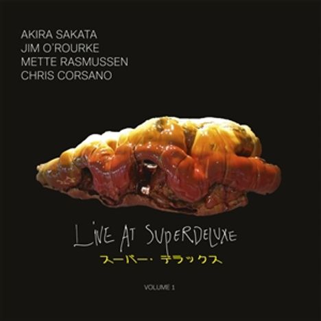 Akira Sakata, Jim O'Rourke, Mette Rasmussen &amp; Chris Corsano: Live At SuperDeluxe Volume 1 (Marbled Vinyl), LP