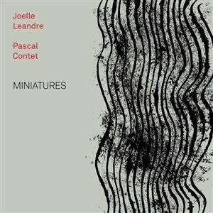 Joelle Leandre &amp; Pascal Contet: Miniatures, CD
