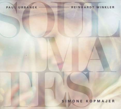 Simone Kopmajer (geb. 1993): Soulmates, CD