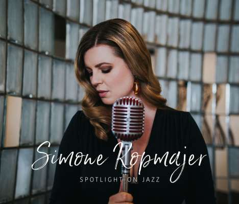 Simone Kopmajer (geb. 1993): Spotlight On Jazz, CD
