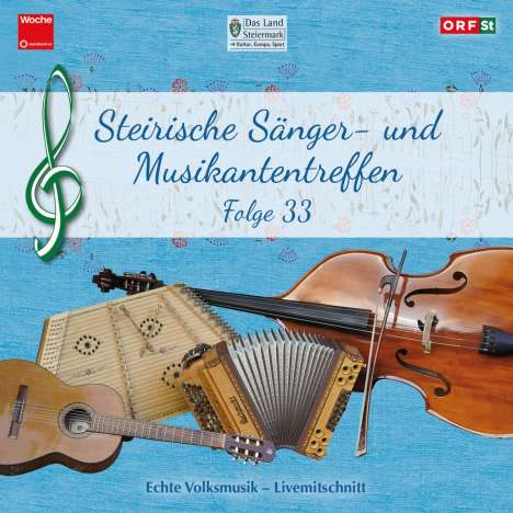 Steirisches Sänger- &amp; Musikantentreffen 33, CD