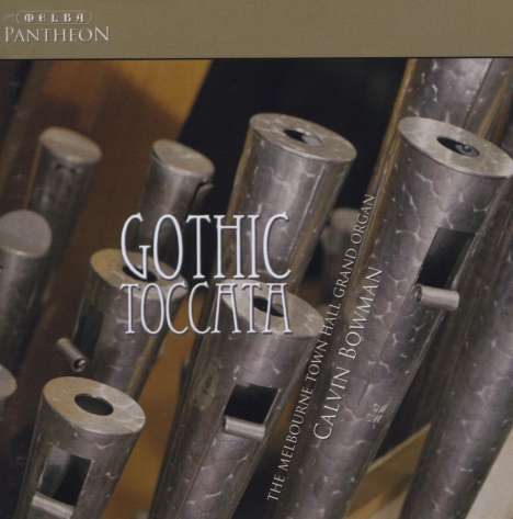 Calvin Bowman - Gothic Toccata, CD