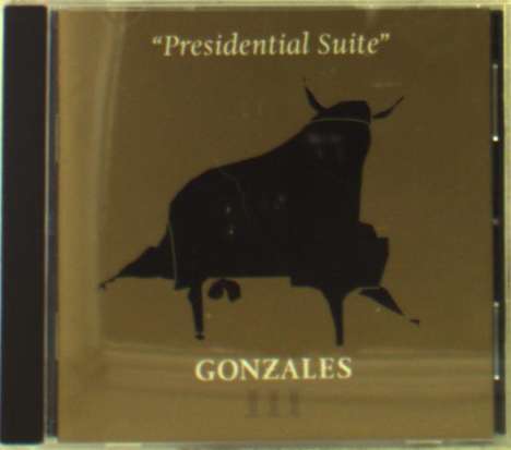 Gonzales: Presidential Suite, CD