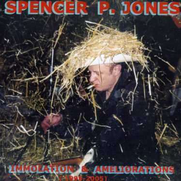 Spencer P. Jones: Immolation And Ameliora, CD