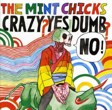 Mint Chicks: Crazy? Yes! Dumb? No!, CD