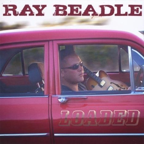 Ray Beadle: Loaded, CD