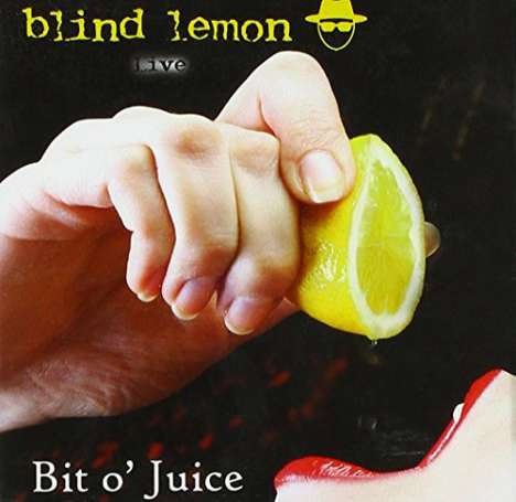 Blind Lemon: Bit O'Juice - Live, CD