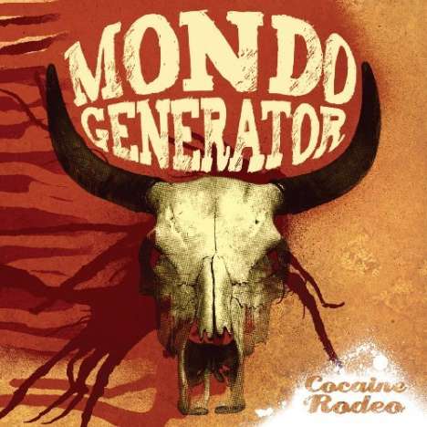 Mondo Generator: Cocaine Rodeo (Extended Edition), 2 CDs