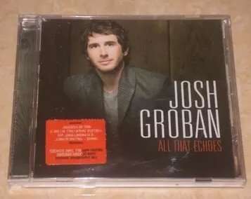 Josh Groban (geb. 1981): All That Echoes (Deluxe-Edition), CD
