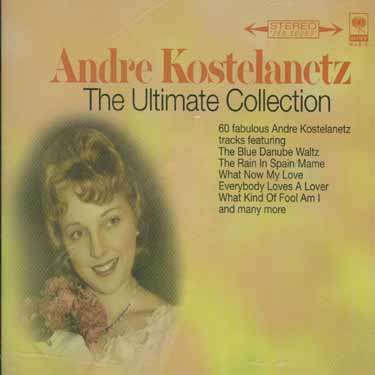 Andre Kostelanetz: The Ultimate Collection, 3 CDs