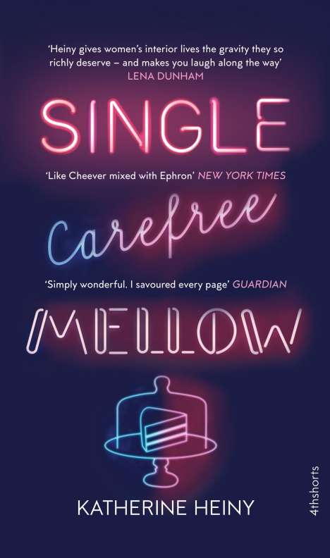 Katherine Heiny: Heiny, K: Single, Carefree, Mellow, Buch