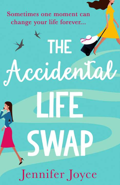 Jennifer Joyce: The Accidental Life Swap, Buch
