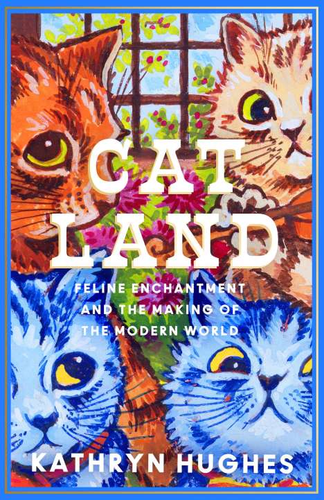 Kathryn Hughes: Catland, Buch
