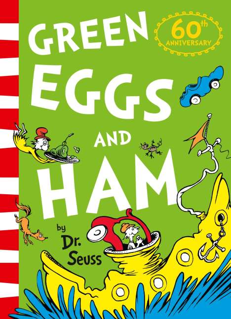 Dr. Seuss: Green Eggs and Ham. 60th Birthday Edition, Buch