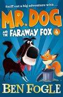 Ben Fogle: Fogle, B: Mr. Dog and the Faraway Fox, Buch