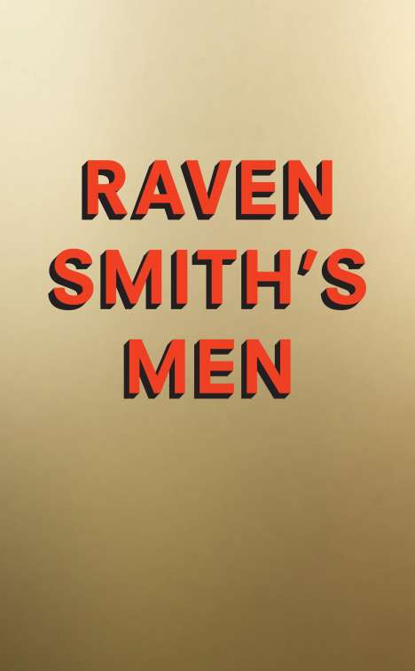 Raven Smith: Raven Smith's Men, Buch