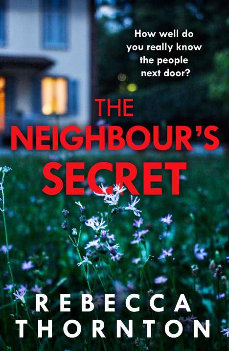 Rebecca Thornton: The Neighbour's Secret, Buch