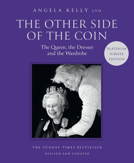 Angela Kelly: The Other Side of the Coin. Platinum Jubilee Edition, Buch