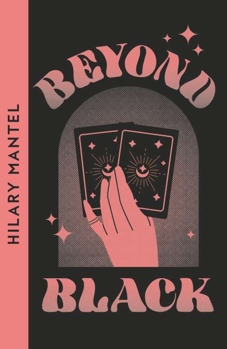 Hilary Mantel: Beyond Black, Buch