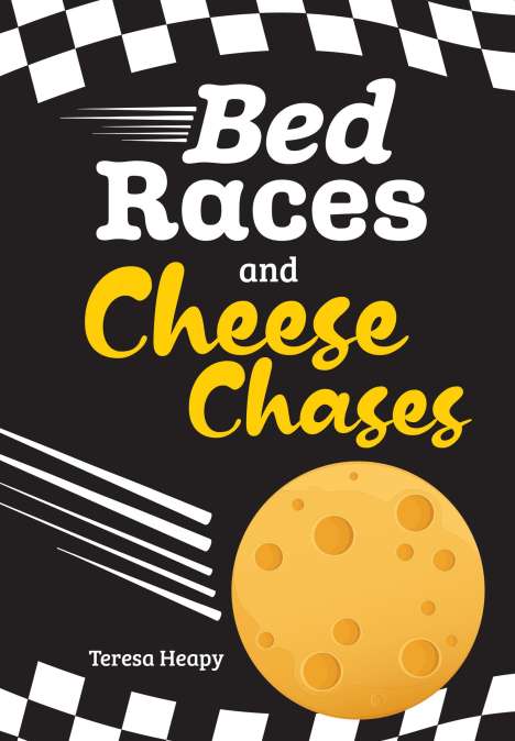 Teresa Heapy: Bed Races and Cheese Chases, Buch