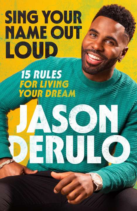 Jason Derulo: Sing Your Name Out Loud, Buch